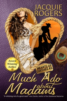 Much Ado About Madams - Hearts of Owyhee #1
