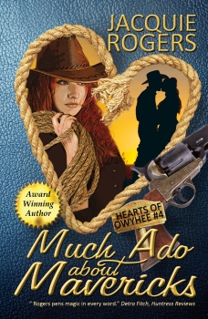 Much Ado About Mavericks - Hearts of Owyhee #4