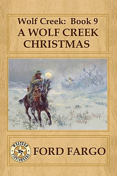A Wolf Creek Christmas
    by Ford Fargo